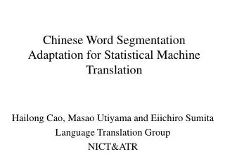Chinese Word Segmentation Adaptation for Statistical Machine Translation