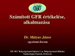 Számított GFR értékelése, alkalmazása - slide 1