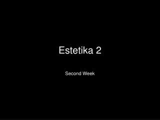 estetika 2