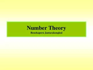 Number Theory Benchaporn Jantarakongkul