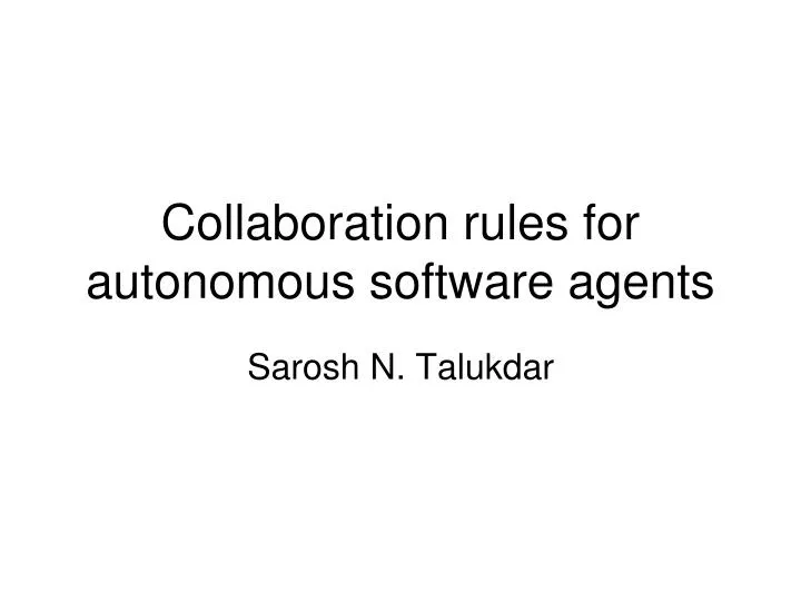 collaboration rules for autonomous software agents
