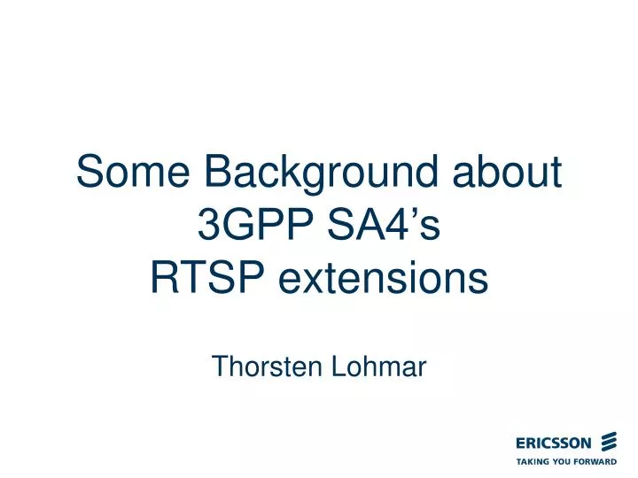 some background about 3gpp sa4 s rtsp extensions