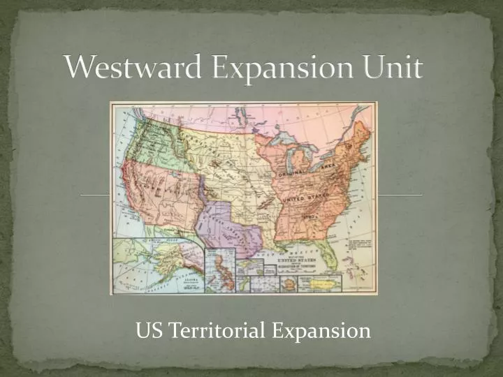 westward expansion unit