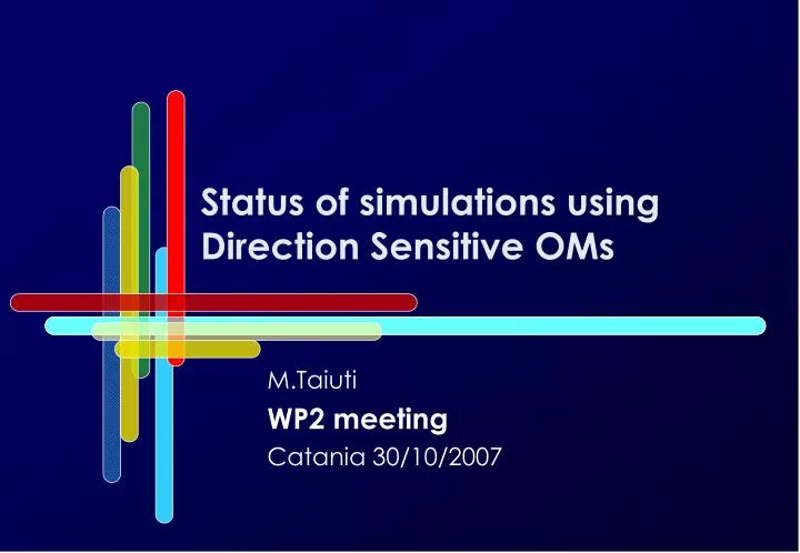 status of simulations using direction sensitive oms