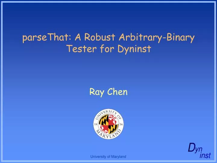 parsethat a robust arbitrary binary tester for dyninst
