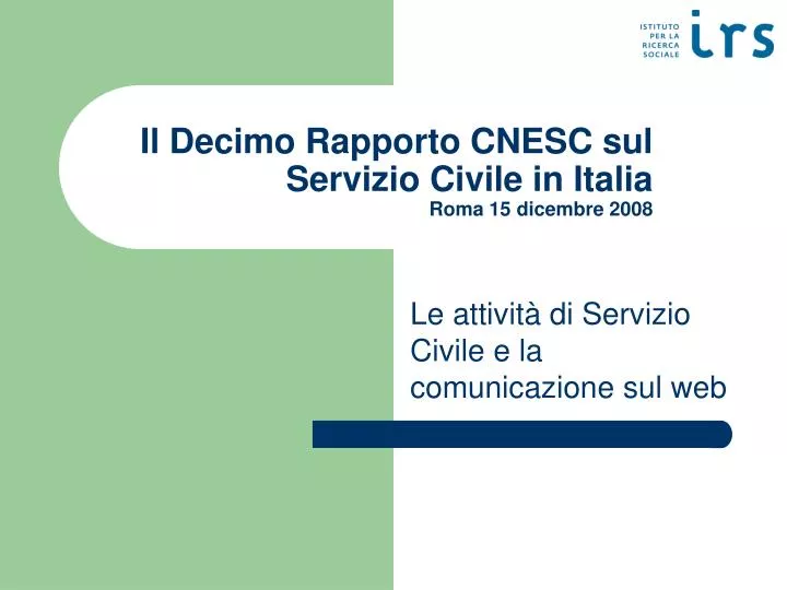 il decimo rapporto cnesc sul servizio civile in italia roma 15 dicembre 2008
