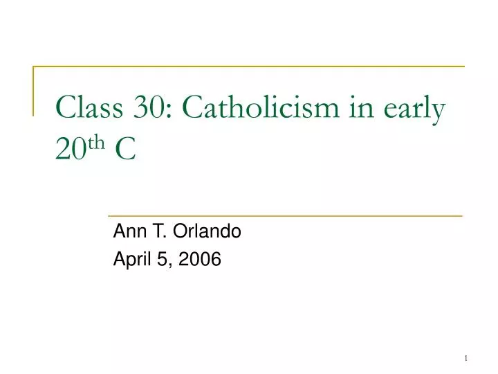 class 30 catholicism in early 20 th c