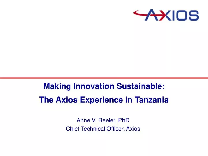 making innovation sustainable the axios experience in tanzania