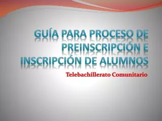gu a para proceso de preinscripci n e inscripci n de alumnos
