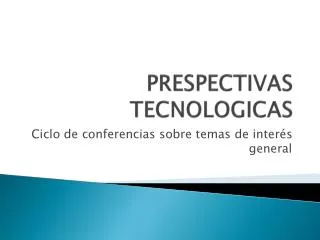 prespectivas tecnologicas