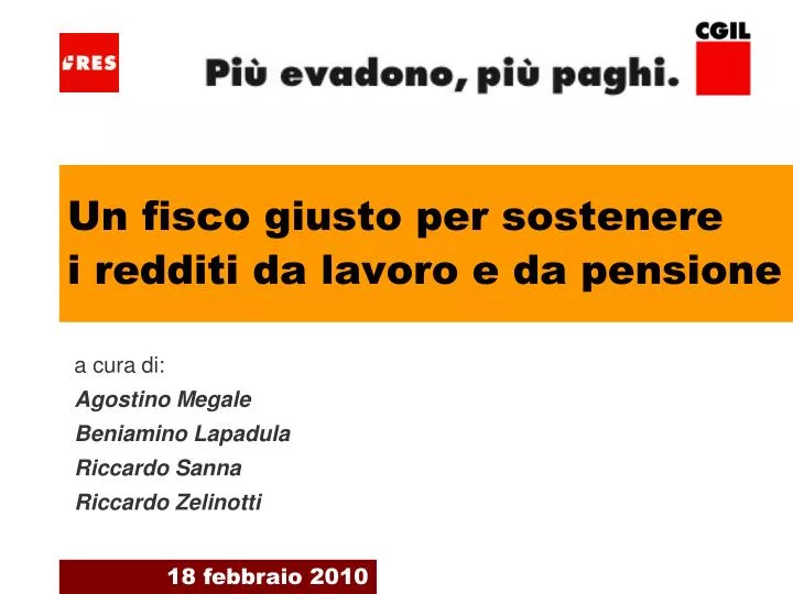 un fisco giusto per sostenere i redditi da lavoro e da pensione