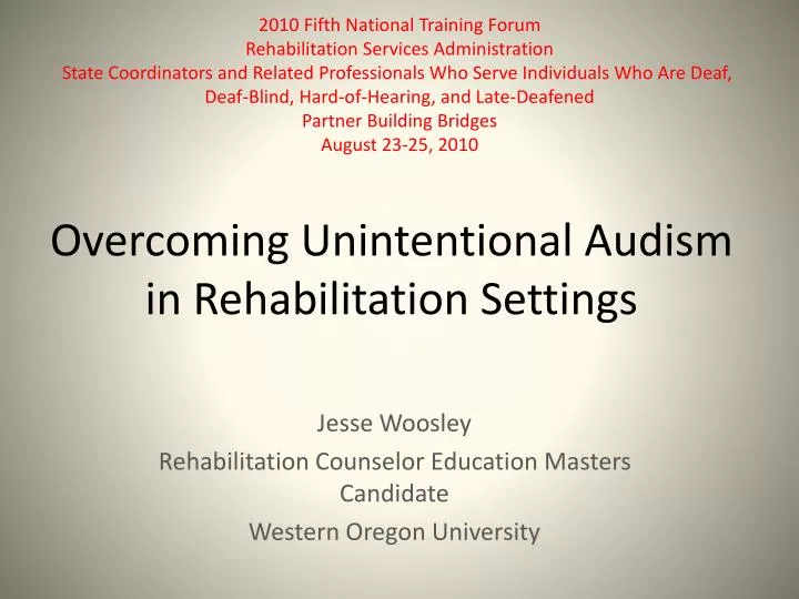 overcoming unintentional audism in rehabilitation settings