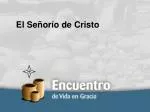 El Señorío de Cristo - slide 1