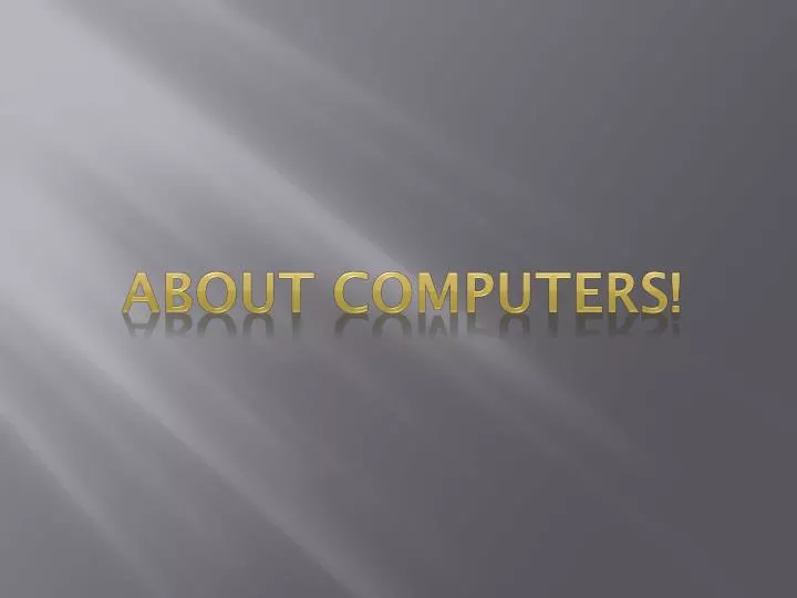 about computers