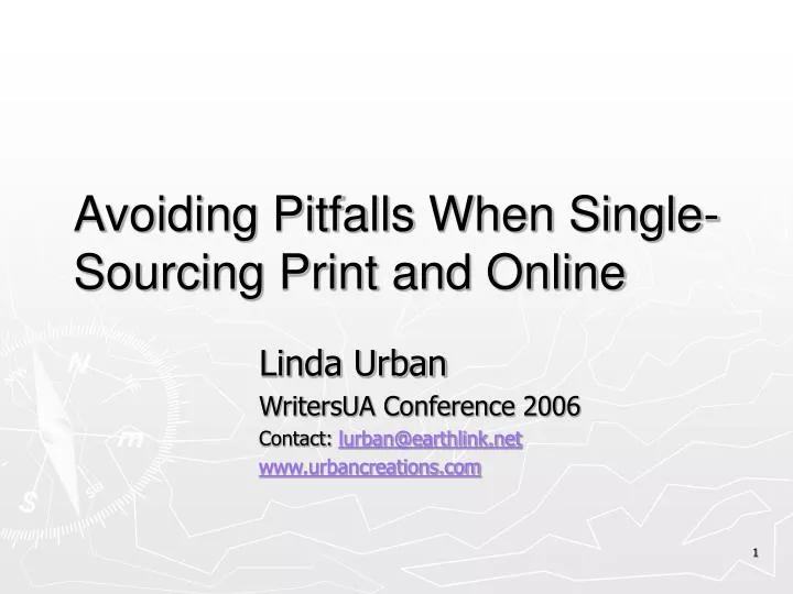 avoiding pitfalls when single sourcing print and online