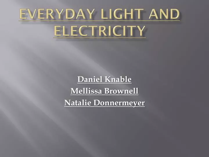everyday light and electricity
