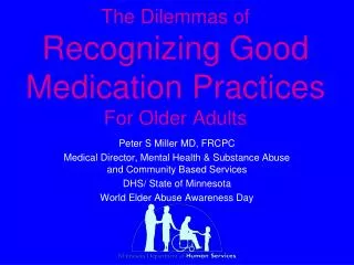 The Dilemmas of Recognizing Good Medication Practices For Older Adults