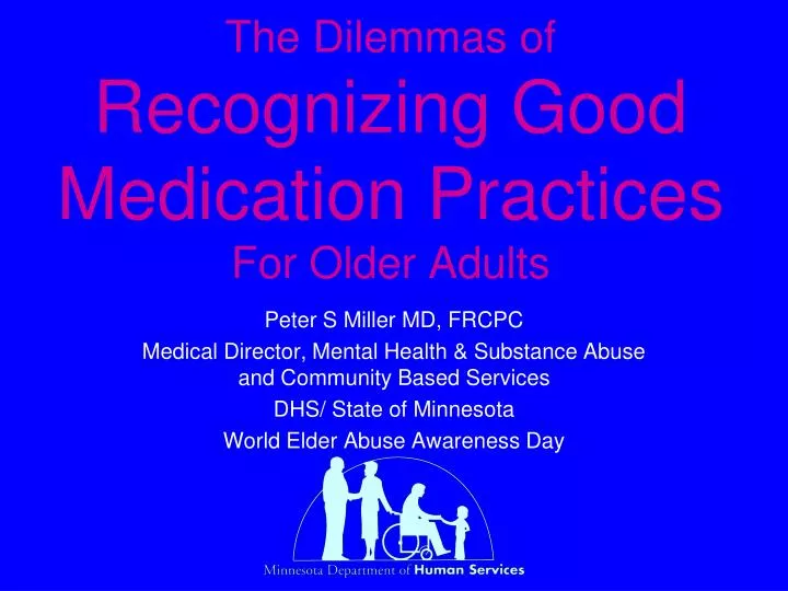 the dilemmas of recognizing good medication practices for older adults