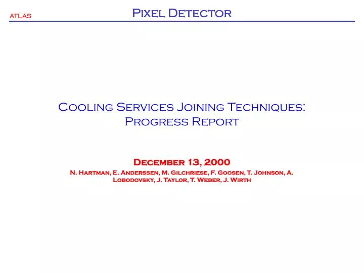 cooling services joining techniques progress report