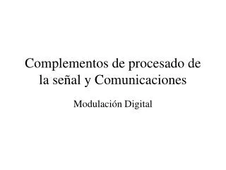 complementos de procesado de la se al y comunicaciones