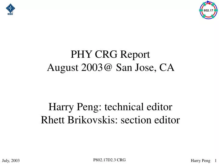 phy crg report august 2003@ san jose ca harry peng technical editor rhett brikovskis section editor