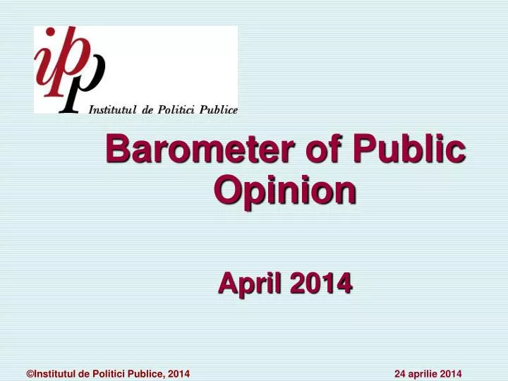 baromet e r of public opinion april 2014