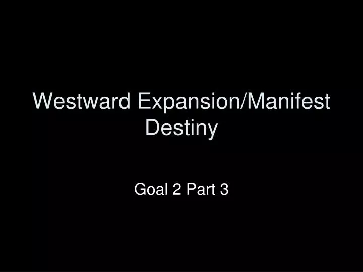 westward expansion manifest destiny