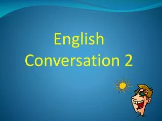 English Conversation 2