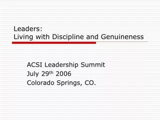 Leaders: Living with Discipline and Genuineness