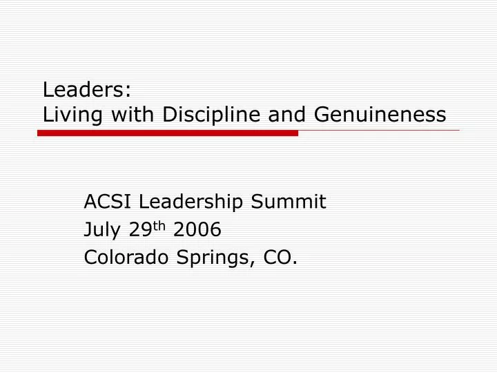 leaders living with discipline and genuineness