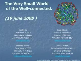 The Very Small World of the Well-connected. (19 june 2008 )