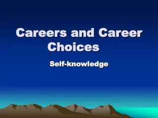 Careers and Career Choices