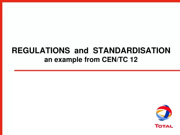 regulations and standardisation an example from cen tc 12