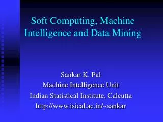Soft Computing, Machine Intelligence and Data Mining
