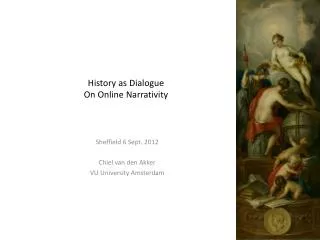 History as Dialogue On Online Narrativity