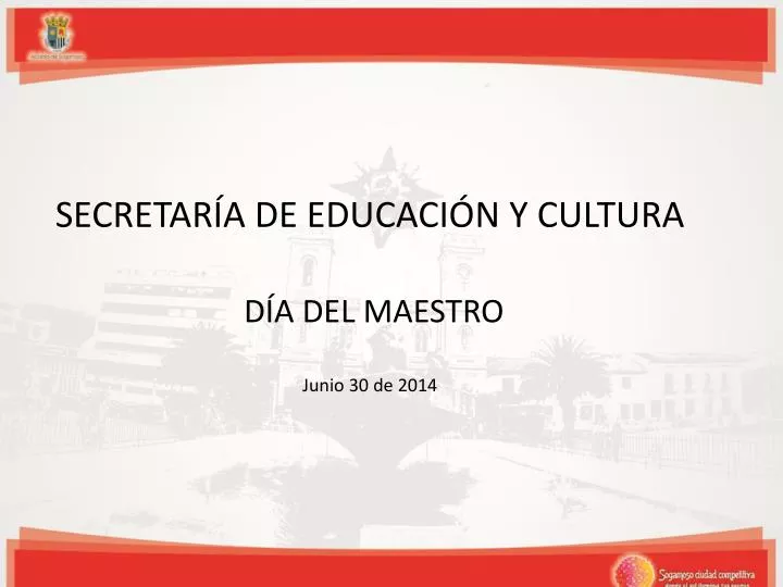 secretar a de educaci n y cultura d a del maestro junio 30 de 2014
