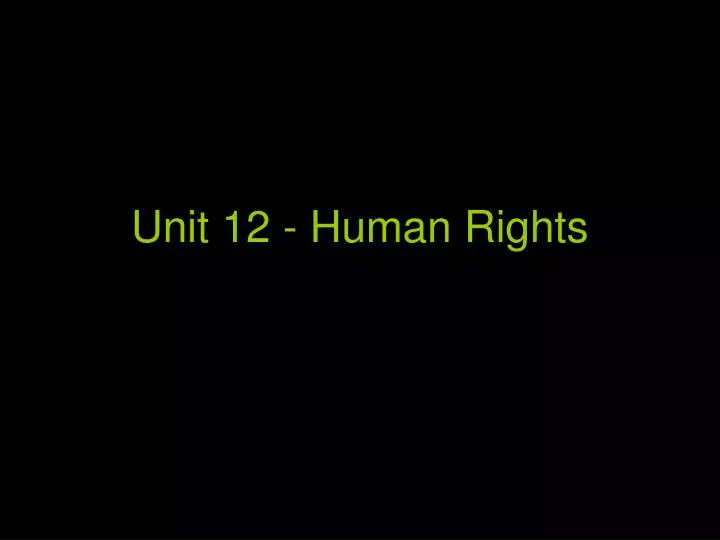 unit 12 human rights