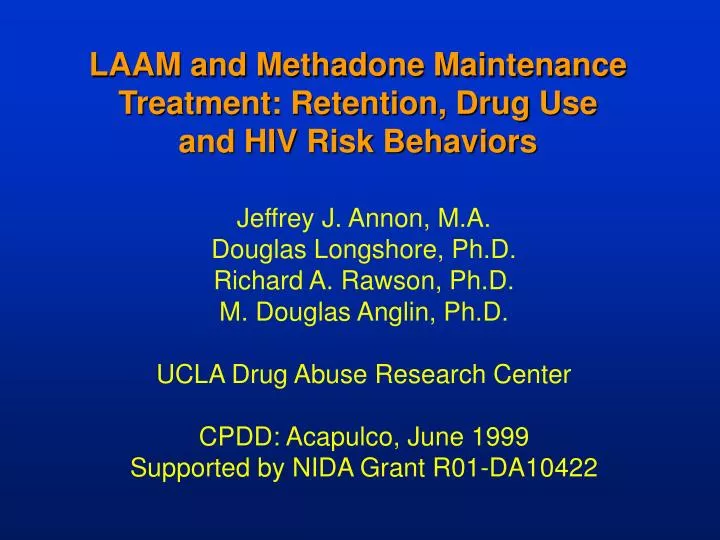 laam and methadone maintenance treatment retention drug use and hiv risk behaviors