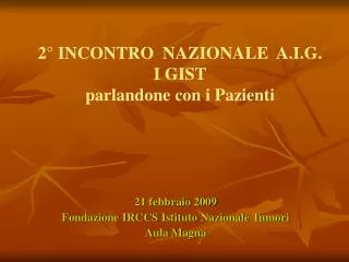 2 incontro nazionale a i g i gist parlandone con i pazienti