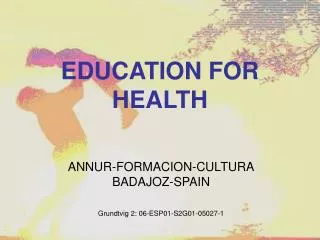 EDUCATION FOR HEALTH