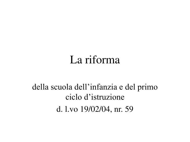 la riforma