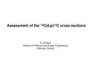 Assessment of the 12 C(d,p) 13 C cross sections