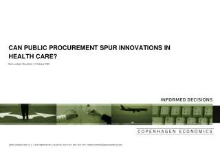 CAN PUBLIC PROCUREMENT SPUR INNOVATIONS IN HEALTH CARE?