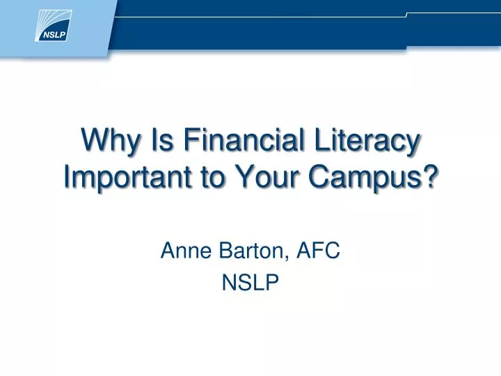 why is financial literacy important to your campus