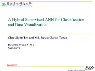 A Hybrid Supervised ANN for Classification and Data Visualization
