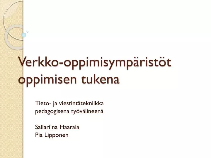 verkko oppimisymp rist t oppimisen tukena