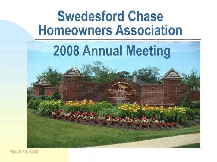 swedesford chase homeowners association 2008 annual meeting