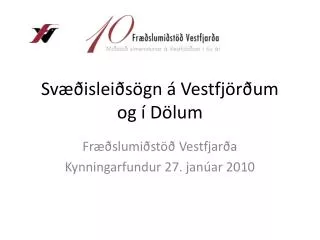 sv islei s gn vestfj r um og d lum
