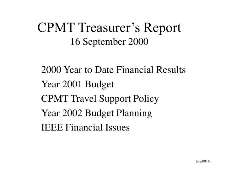 cpmt treasurer s report 16 september 2000