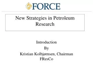 New Strategies in Petroleum Research